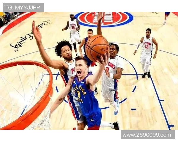 掘金四人得分20约基奇三双助力终结活塞八连胜之旅